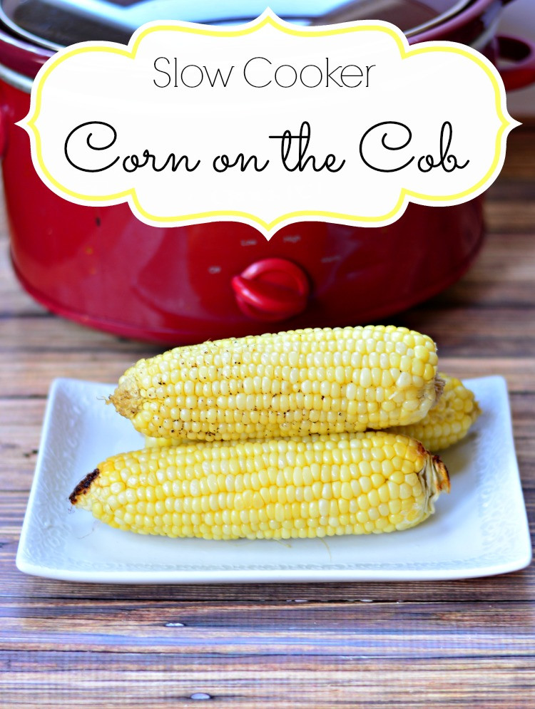 Slow Cooker Corn On The Cob
 Slow Cooker Corn on the Cob Recipe