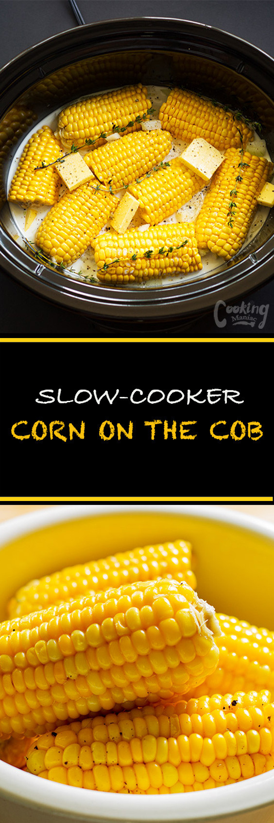 Slow Cooker Corn On The Cob
 Slow Cooker Corn on the Cob Cooking Maniac