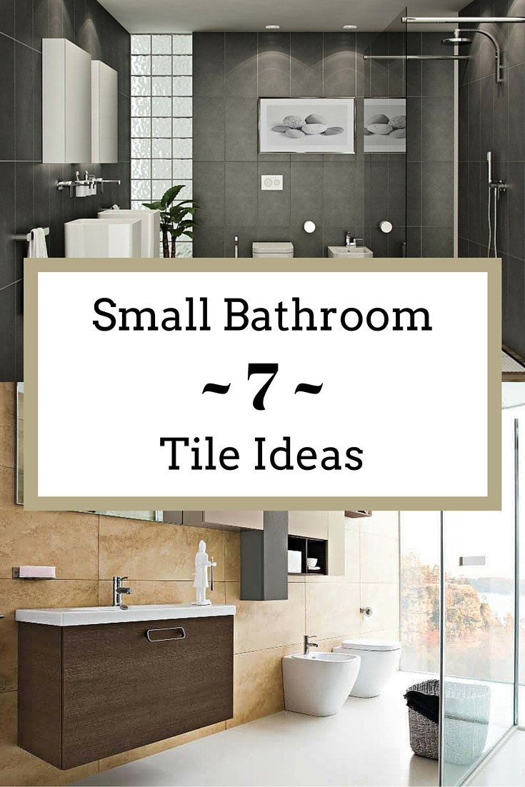 Small Bathroom Tile Designs
 Small Bathroom Tile Ideas to Transform a Cramped Space