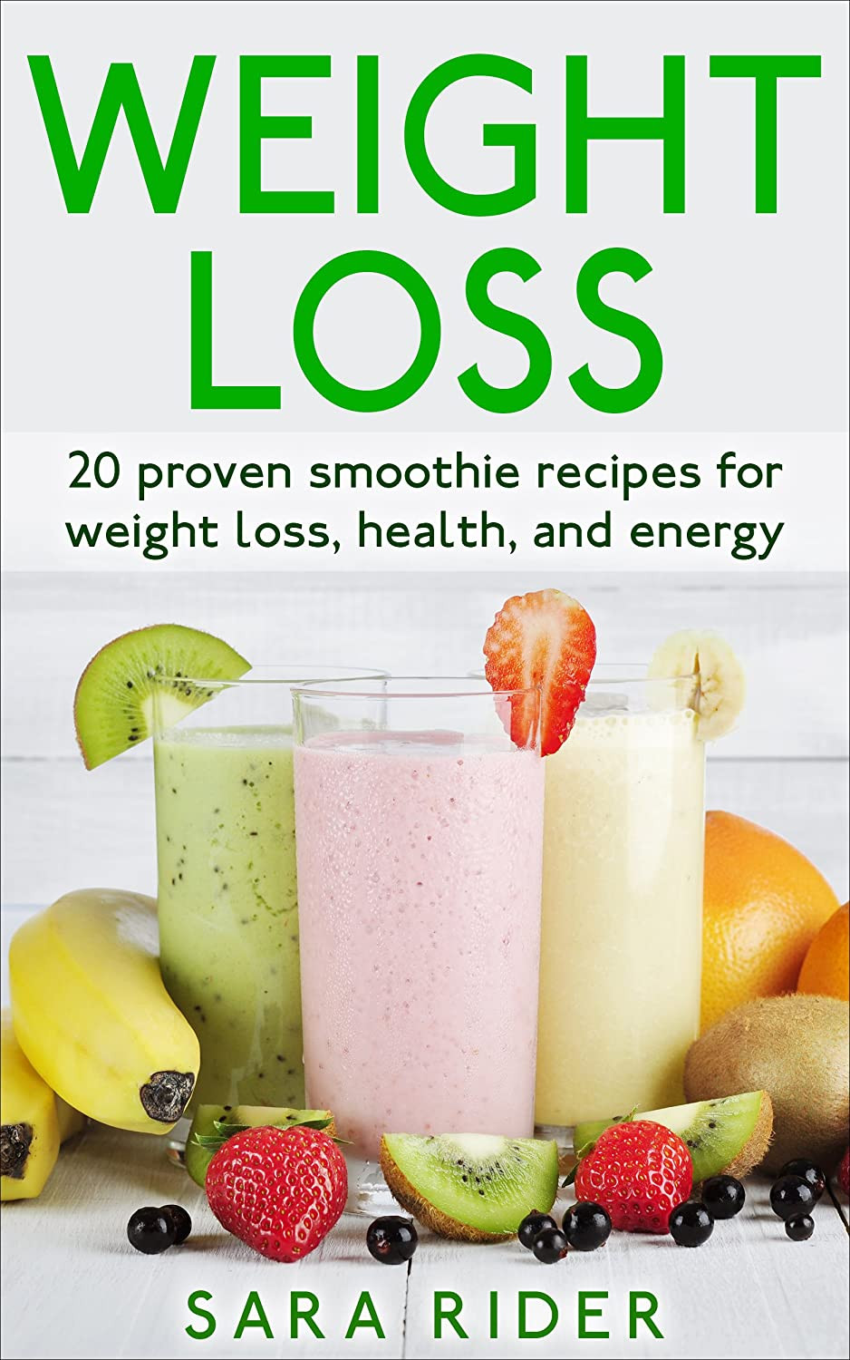 Smoothie Recipes Weight Loss
 AMAZON KINDLE BOOK PROMOTION Weight Loss 20 Proven