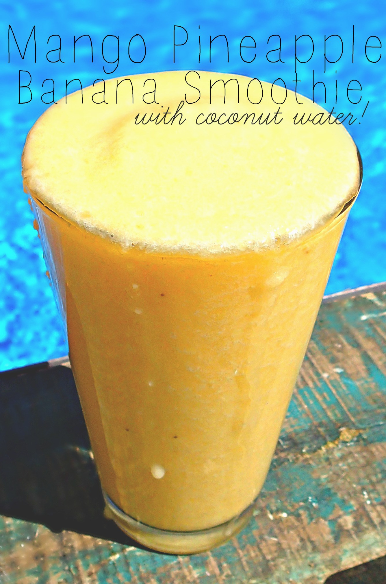 Smoothies With Coconut Water
 Mango Pineapple Banana Smoothie With Coconut Water