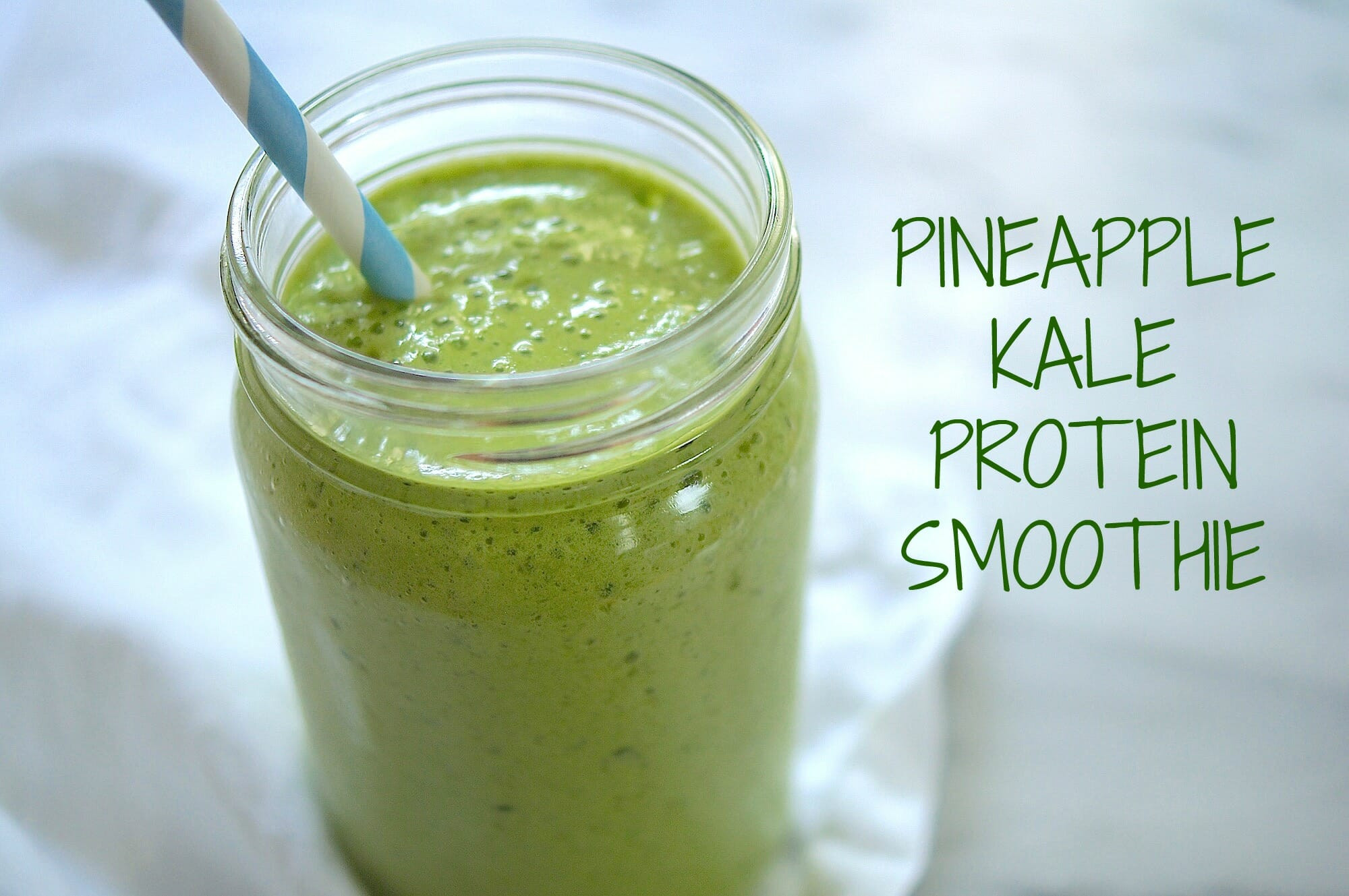Smoothies With Kale
 Pineapple Kale Protein Smoothie