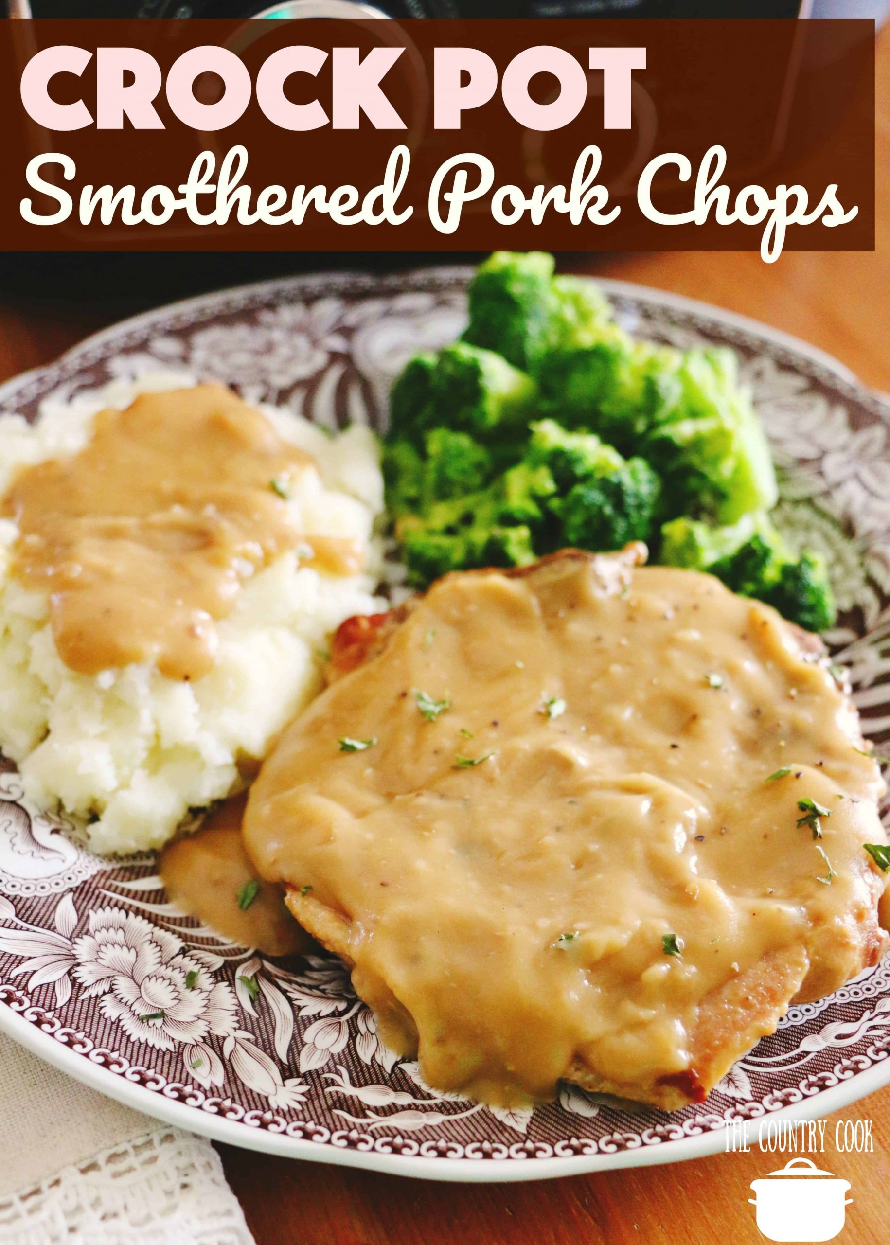 Smothered Pork Chops Crock Pot
 Crock Pot Pork Chops with Gravy Video The Country Cook
