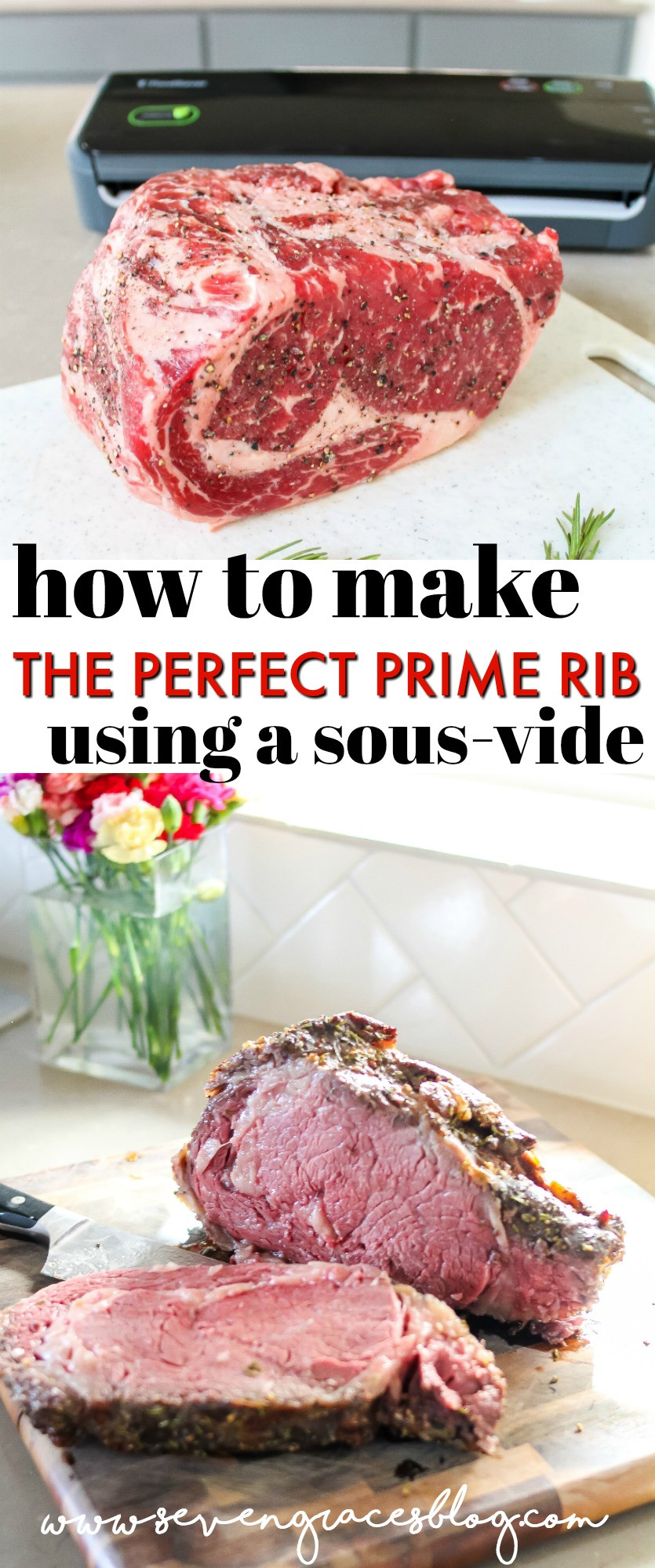 Sous Vide Prime Rib Recipe
 How to Make the Perfect Prime Rib Using a Sous Vide