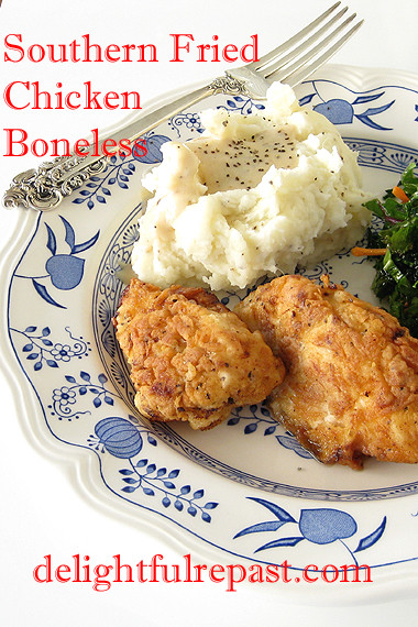 Southern Fried Boneless Chicken
 Delightful Repast Southern Fried Boneless Chicken