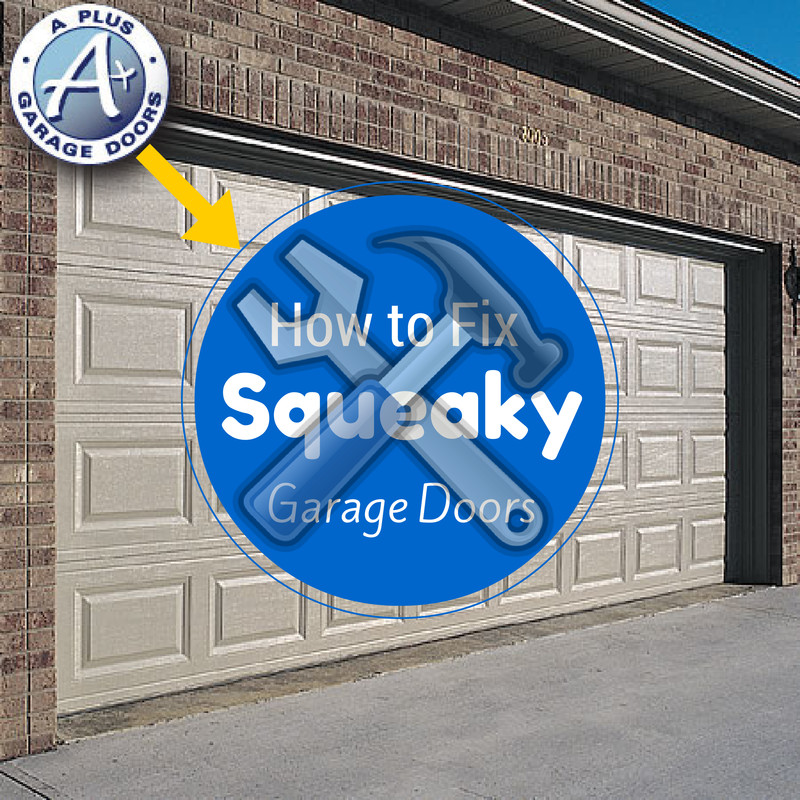 Squeaky Garage Door
 How to Fix Squeaky Garage Doors