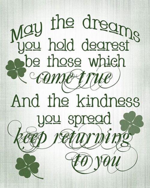 St Patrick's Day Love Quotes
 Hope you all have a great day It is such a pliment to