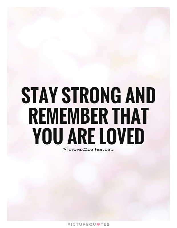 Stay Strong Relationship Quotes
 Stay Strong Quotes & Sayings