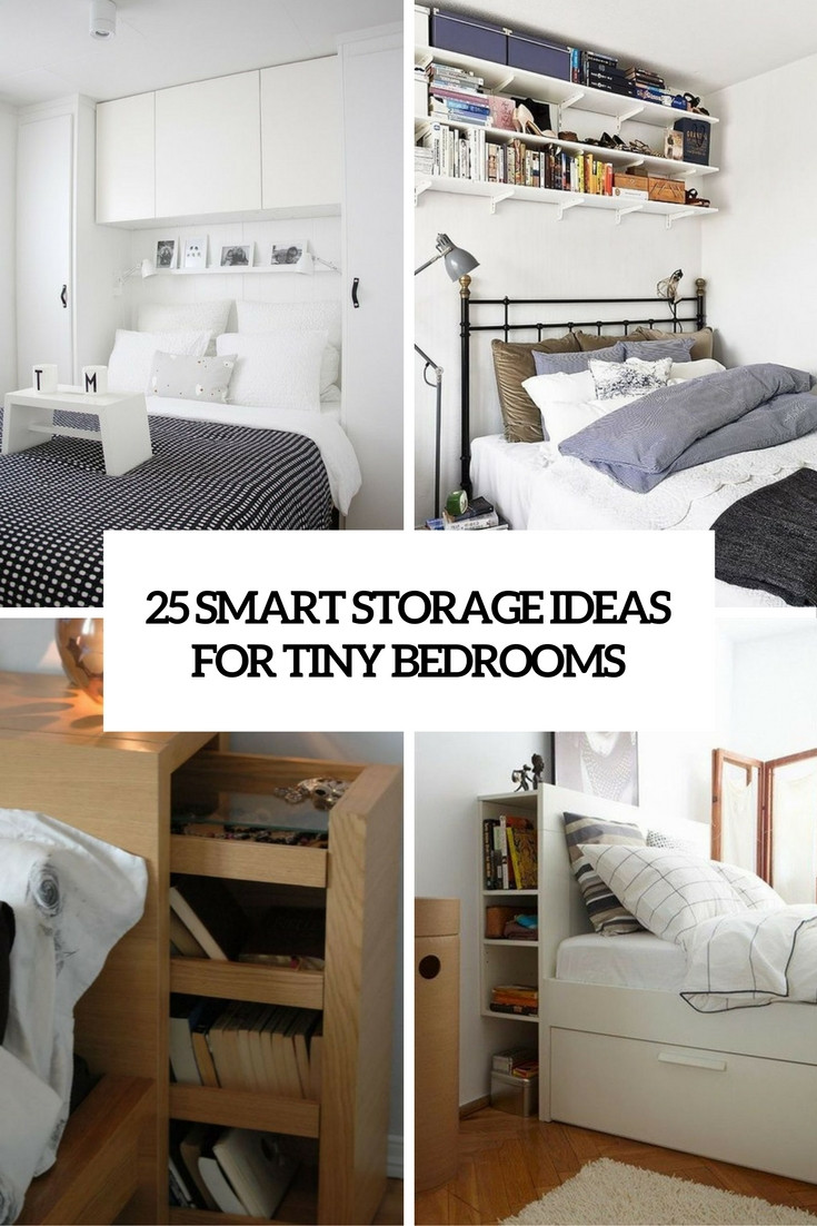 Storage Ideas For Small Bedrooms
 25 Smart Storage Ideas For Tiny Bedrooms Shelterness