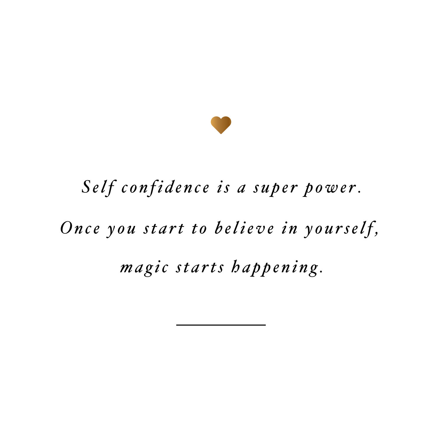 Super Positive Quotes
 Self Confidence Is A Super Power
