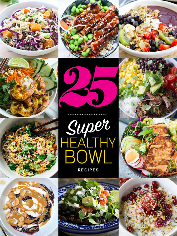 Superbowl Dinner Ideas
 25 Super Healthy Bowl Recipes
