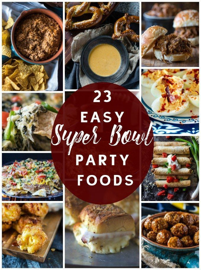 Superbowl Dinner Ideas
 These easy Super Bowl Party Food ideas will be a total