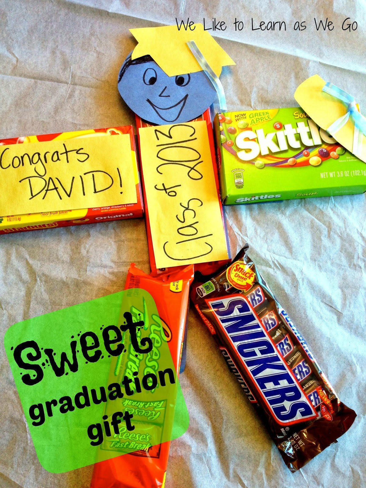 Sweet Graduation Gift Ideas
 We Like to Learn as We Go Sweet Graduation Gift
