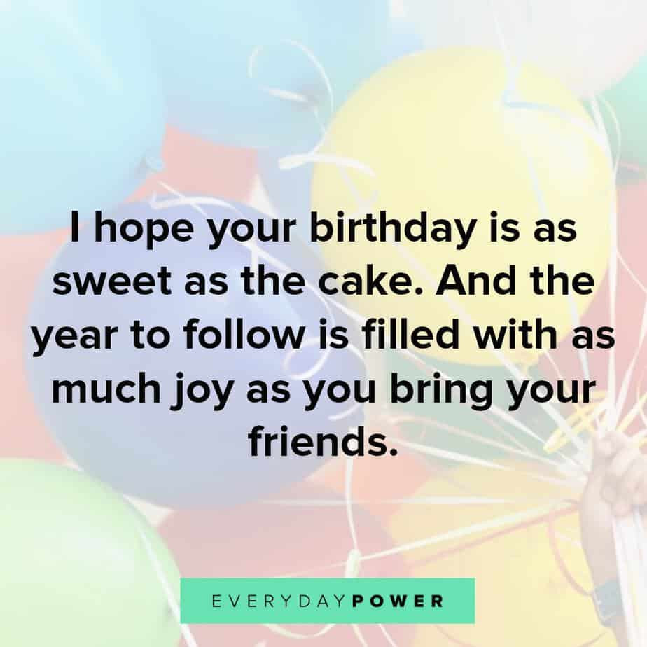 Sweet Happy Birthday Quotes
 165 Happy Birthday Quotes & Wishes For a Best Friend 2020