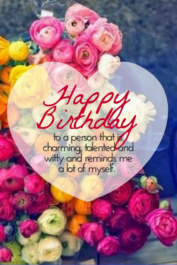 Sweet Happy Birthday Quotes
 50 Most Unique Birthday Wishes For You My Happy Birthday