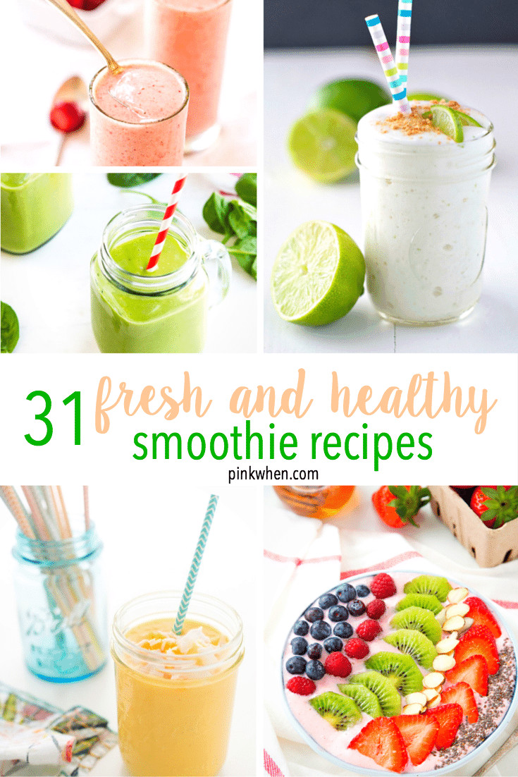 Sweet Smoothies Recipes
 31 Fresh and Healthy Smoothie Recipes PinkWhen