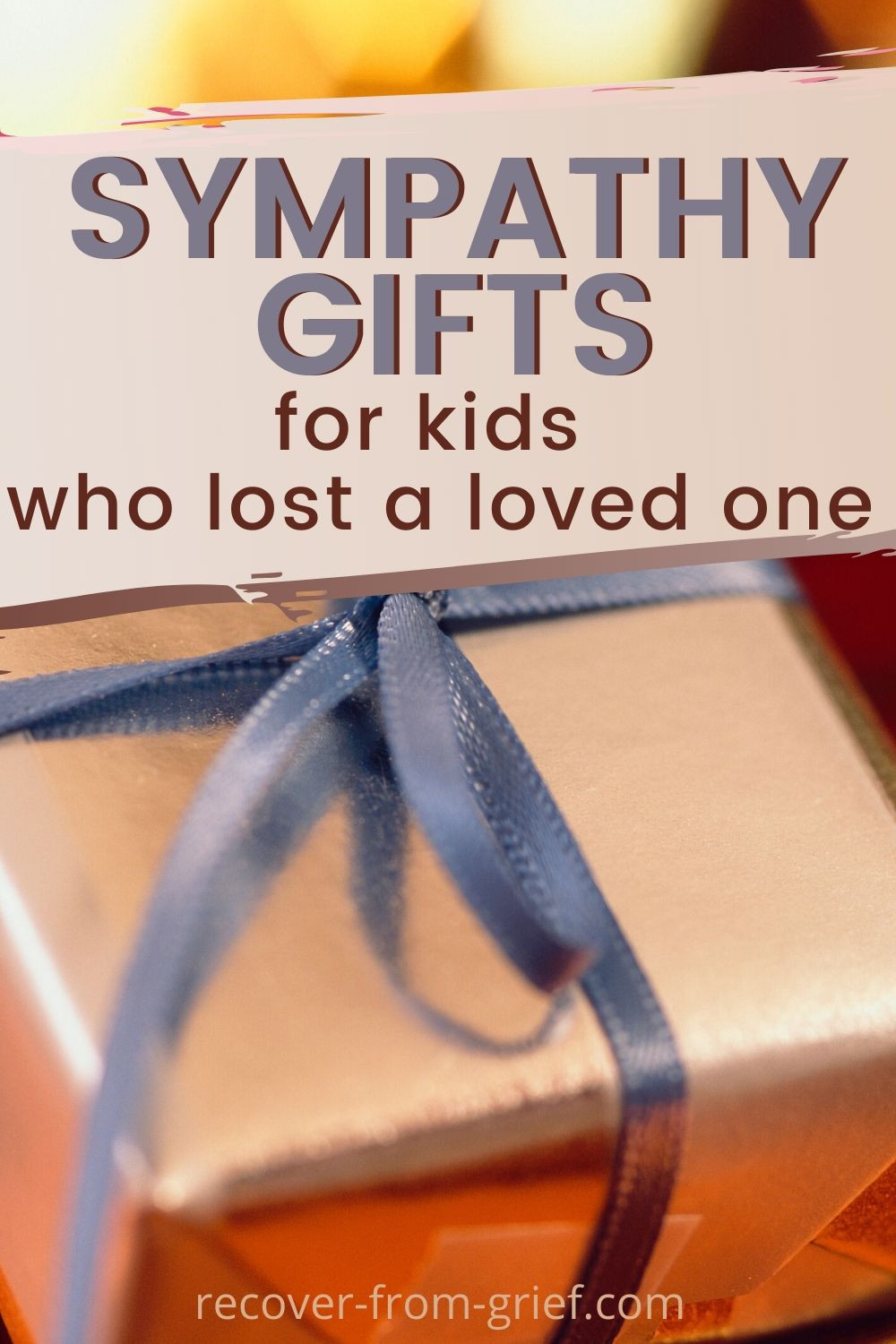 Sympathy Gifts For Kids
 Sympathy Gifts For Kids Who Lost A Loved e Recover
