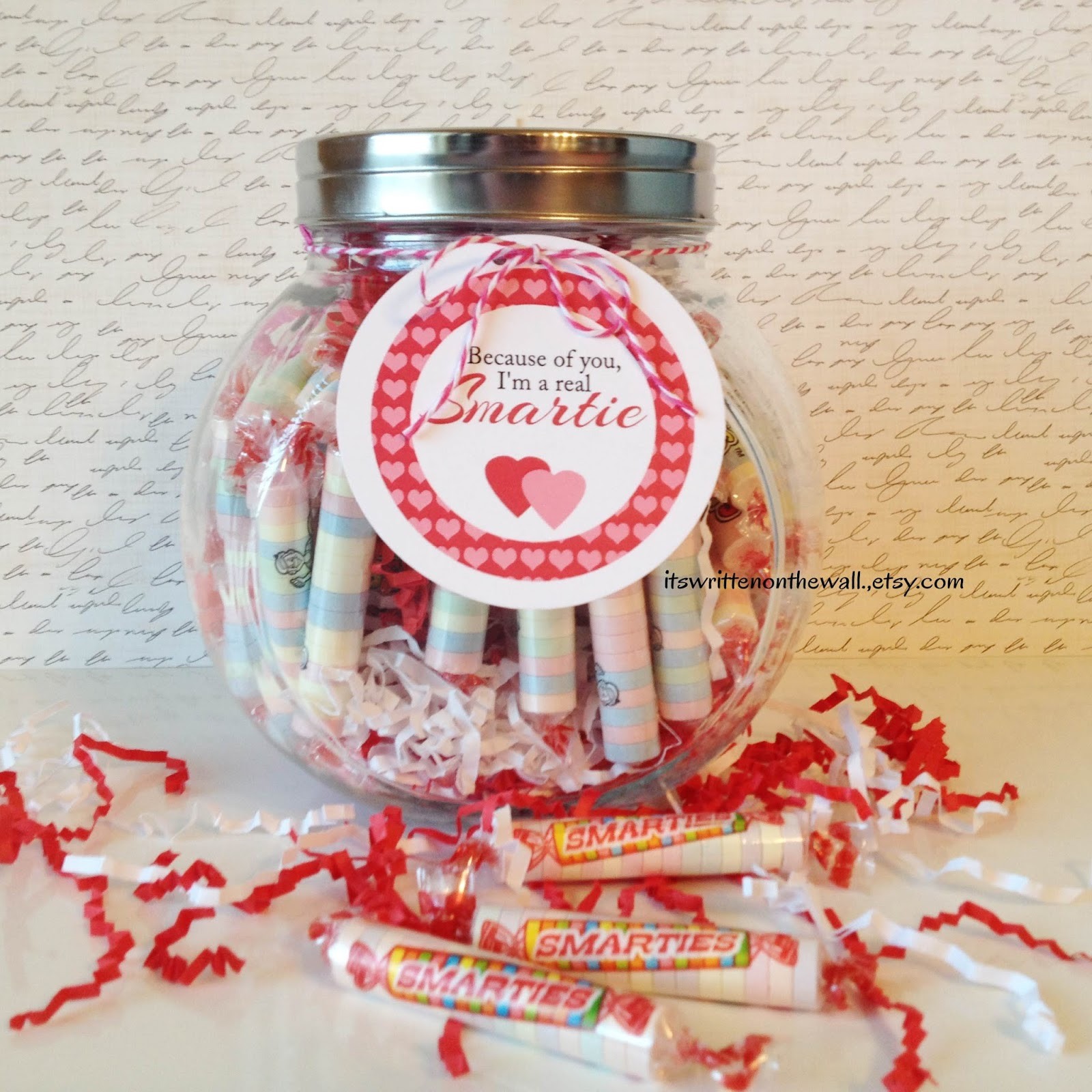 Teacher Valentine Gift Ideas
 It s Written on the Wall "Because of you I m a Smartie