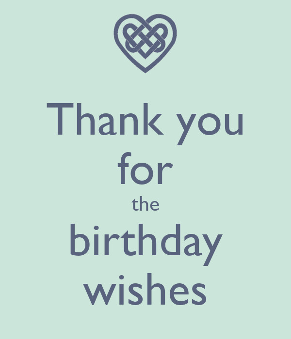 Thank For The Birthday Wishes
 Thank you for the birthday wishes Poster m