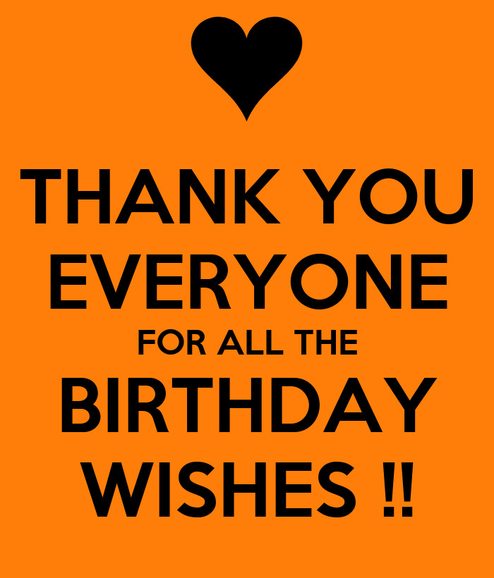 Thank For The Birthday Wishes
 THANK YOU EVERYONE FOR ALL THE BIRTHDAY WISHES Poster