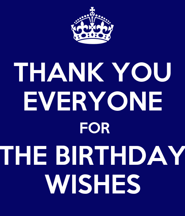 Thanks For The Birthday Wishes Everyone
 THANK YOU EVERYONE FOR THE BIRTHDAY WISHES Poster