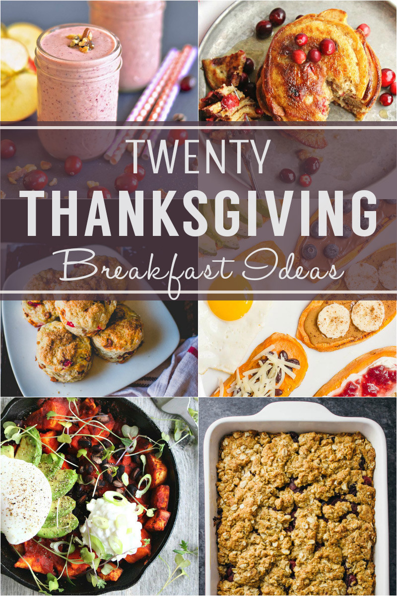 Thanksgiving Breakfast Menus
 20 Delicious Thanksgiving Breakfast Ideas