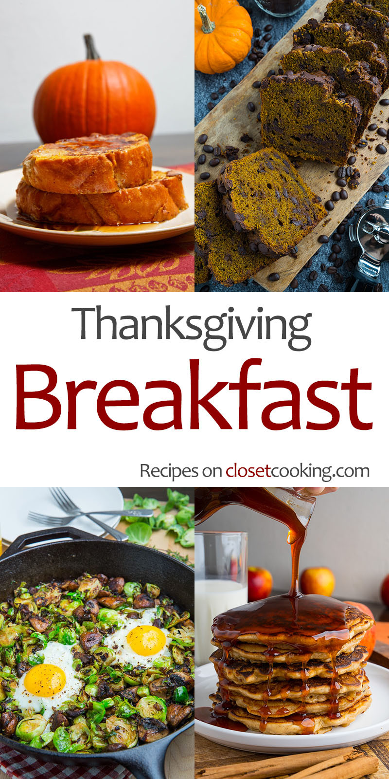 Thanksgiving Breakfast Menus
 Thanksgiving Breakfast Recipes Closet Cooking