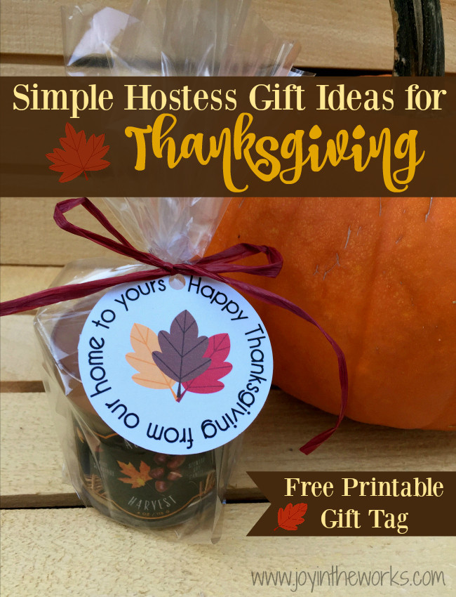 Thanksgiving Day Gift Ideas
 Simple Hostess Gift Ideas for Thanksgiving Joy in the Works