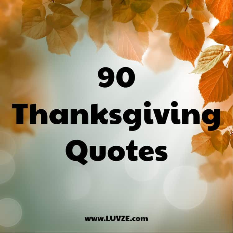 30 Best Thanksgiving Quotes Aesthetic Home, Family, Style and Art Ideas