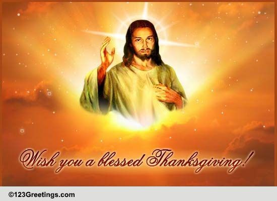 Thanksgiving Quotes Jesus
 Jesus Thanksgiving Special Free Happy Thanksgiving eCards
