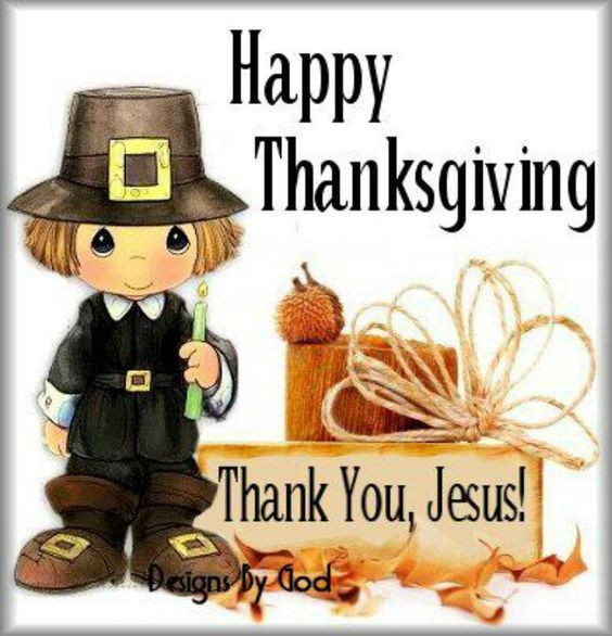 Thanksgiving Quotes Jesus
 Happy Thanksgiving Thank You Jesus s and