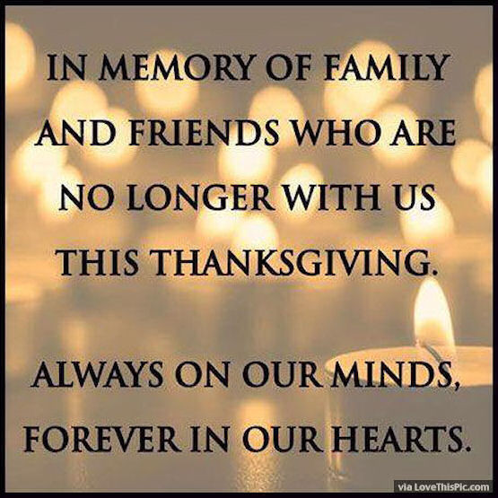 Thanksgiving Quotes Mom
 In Memory Family And Friends No Longer With Us