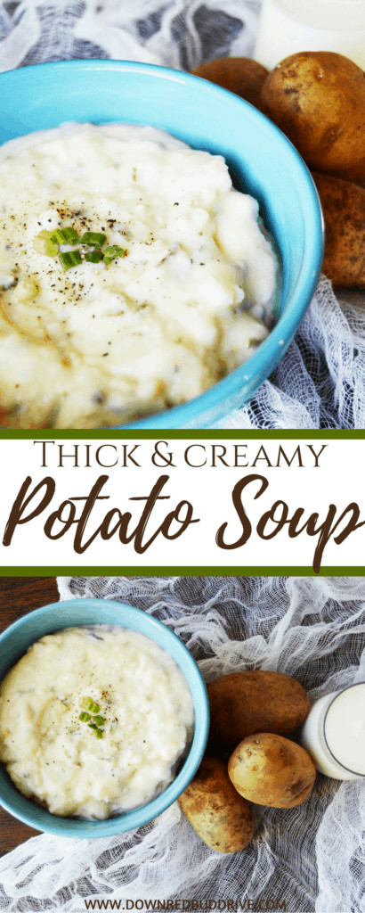 Thick Potato Soup
 Thick and Creamy Potato Soup