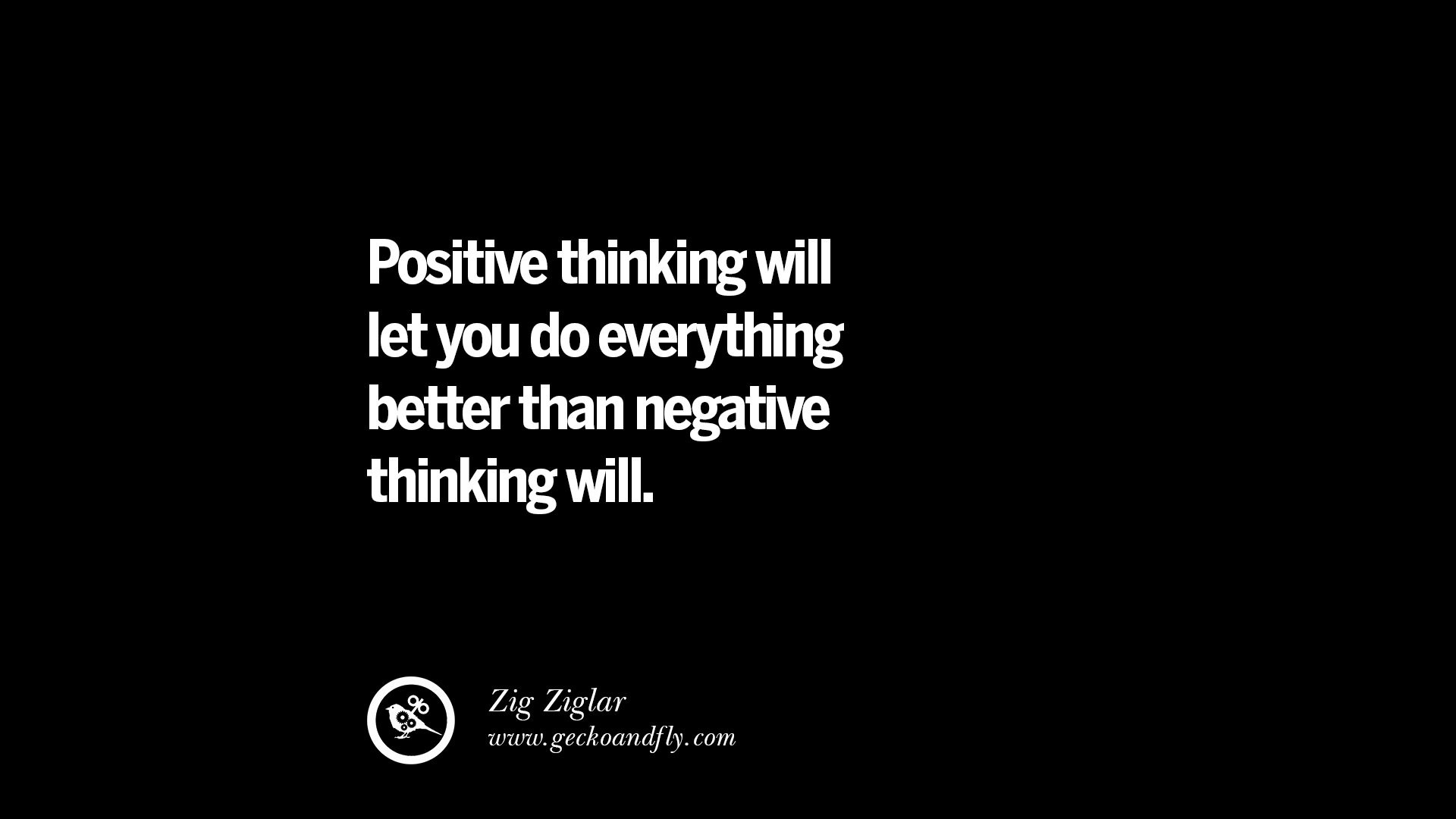 Think Positive Quotes
 20 Inspirational Quotes Positive Thinking Power And