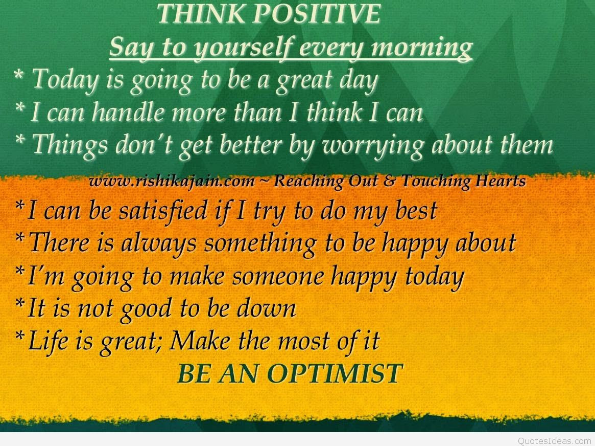 Think Positive Quotes
 Thinking Positive quotes sayings and pictures