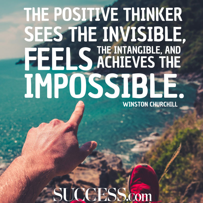 Think Positive Quotes
 11 Moving Quotes About the Power of Positive Thinking