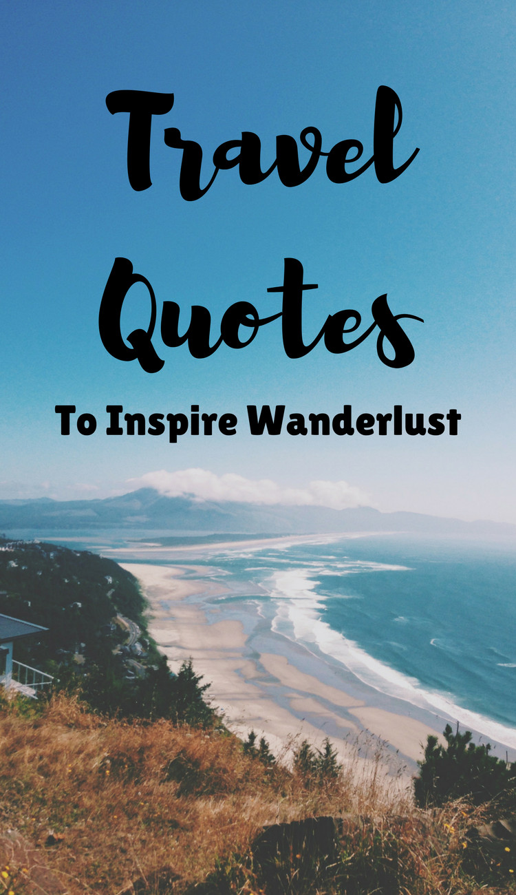 Today'S Inspirational Quote
 Best Inspirational Travel and Vacation Quotes to Fuel Your
