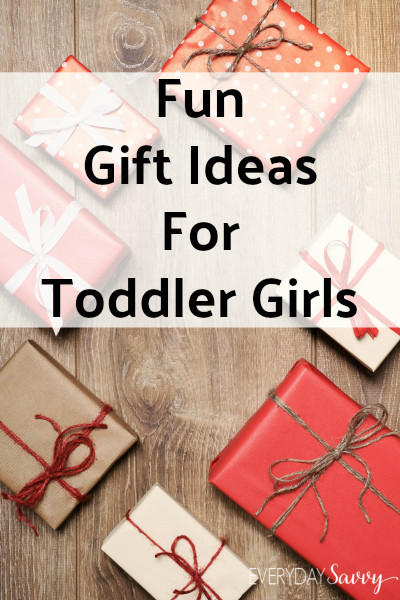 Toddler Girls Gift Ideas
 Fun Gift Ideas for Toddler Girl