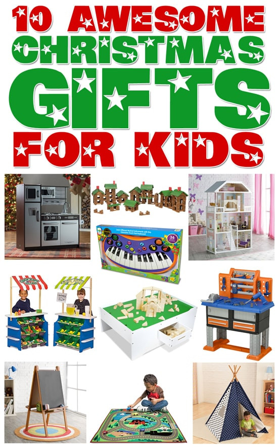 Top 10 Christmas Gifts For Kids
 My Top 10 Christmas Gifts for Kids How to Nest for Less™