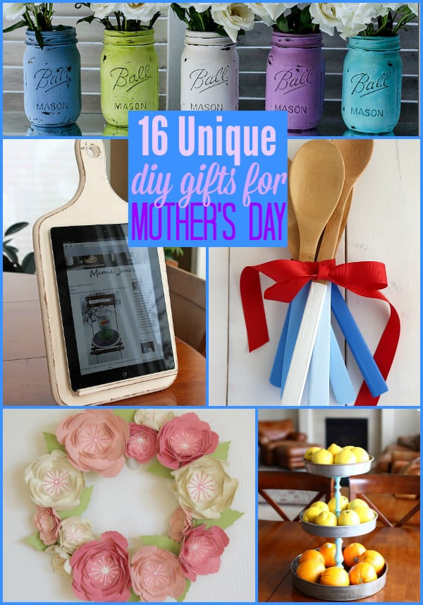 Unique DIY Gifts
 16 Unique DIY Gifts for Mother s Day The Weekly Round UP