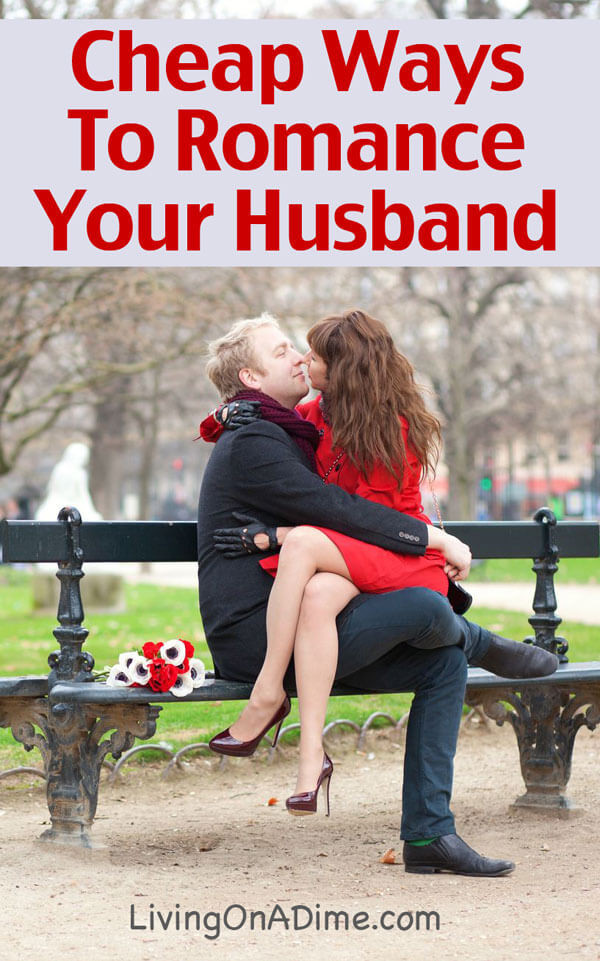 Valentine Gift Ideas For Husbands
 Cheap Ways To Romance Your Husband This Valentine s Day