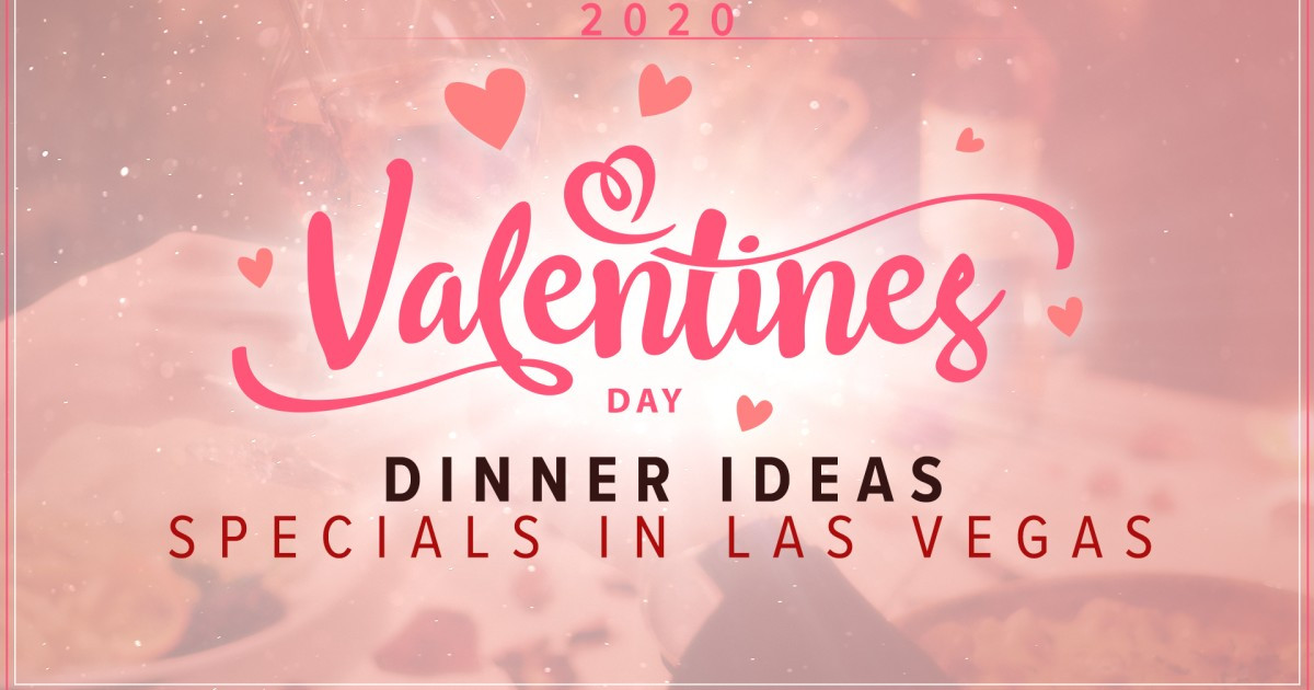 Valentine'S Day Dinner Specials
 Valentine s Day date ideas dinner specials in Las Vegas