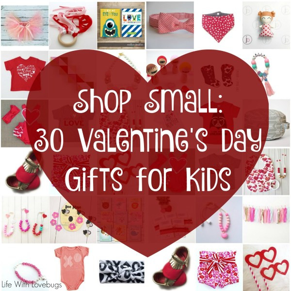 Valentines Day Small Gift Ideas
 Shop Small 30 Valentines Day Gifts for Kids Life With
