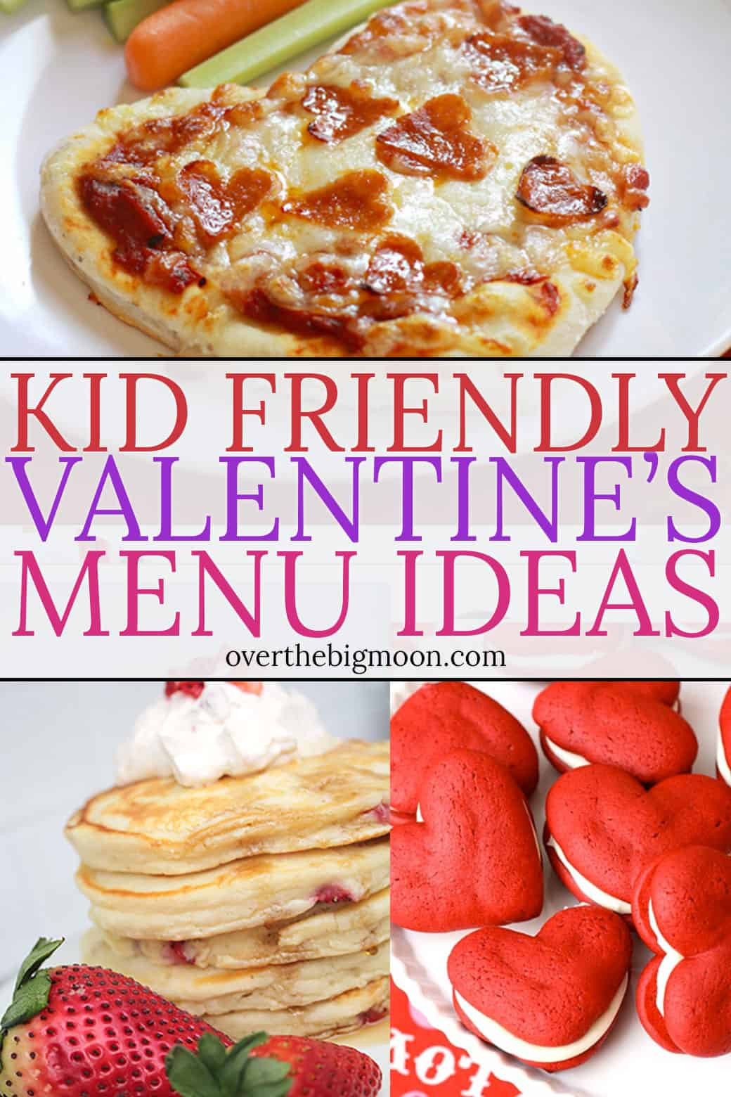 Valentines Dinner For Kids
 Kid Friendly Valentine s Day Menu Ideas Over the Big Moon