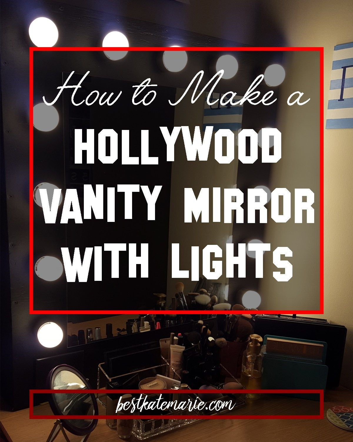 Vanity Girl Hollywood Mirror DIY
 How to Make a Hollywood Vanity Mirror with Lights