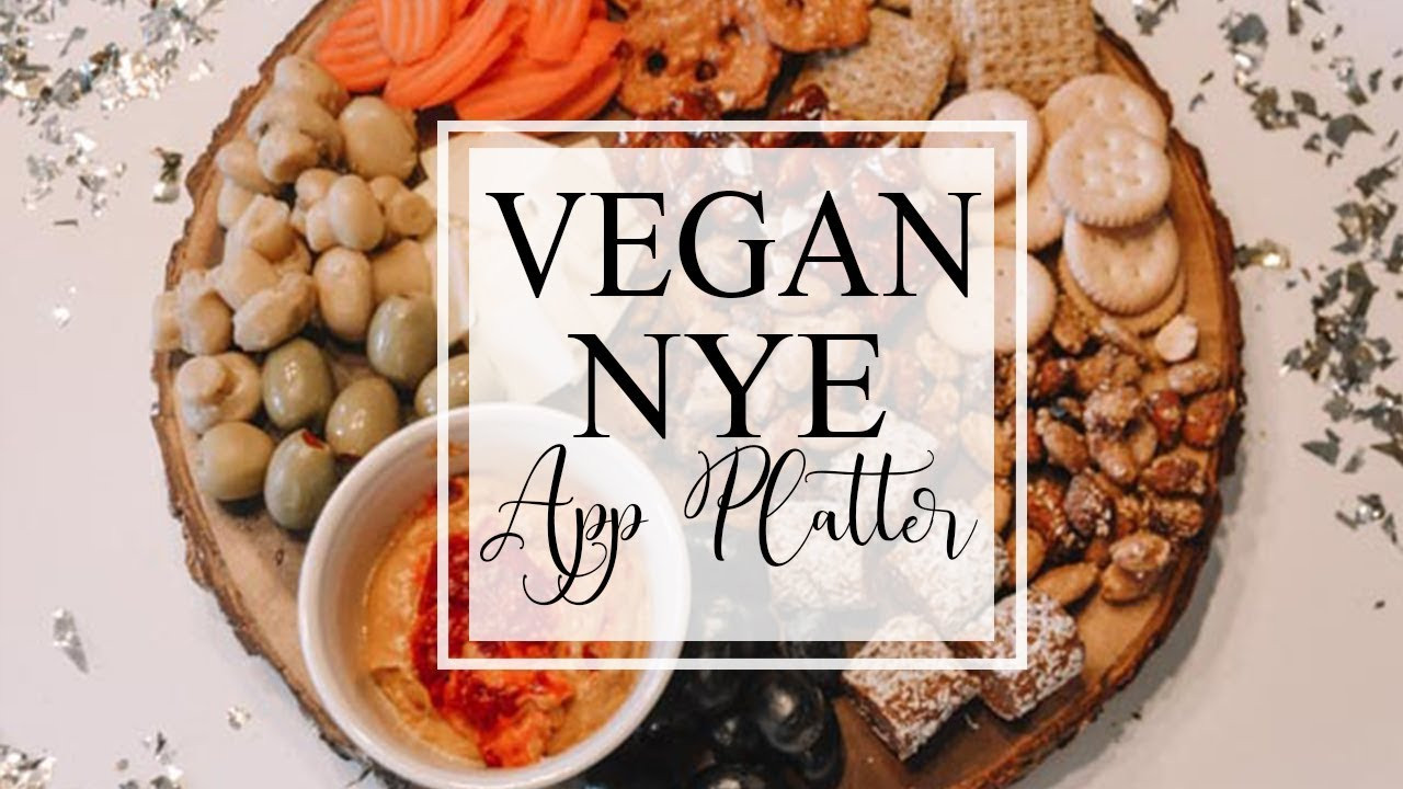 Vegan New Year Eve Recipes
 vegan new year s eve appetizer platter
