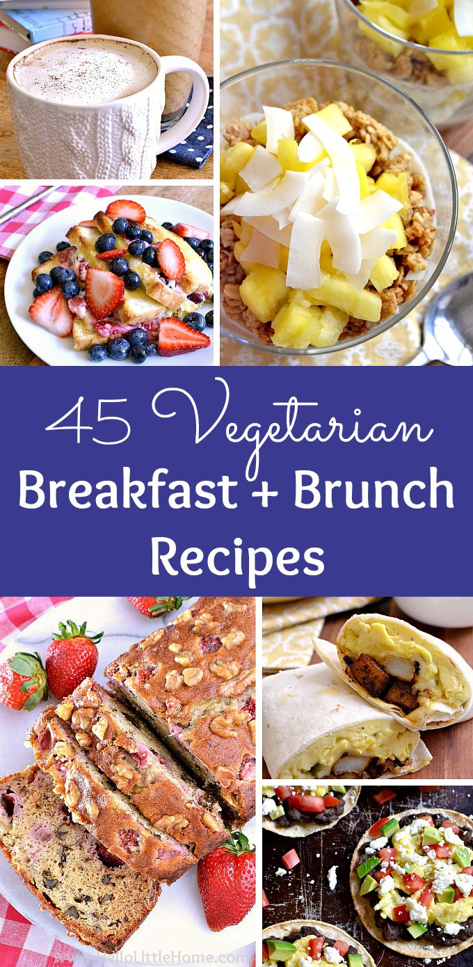 Vegetarian Brunch Recipes Make Ahead
 45 Ve arian Breakfast and Brunch Recipes