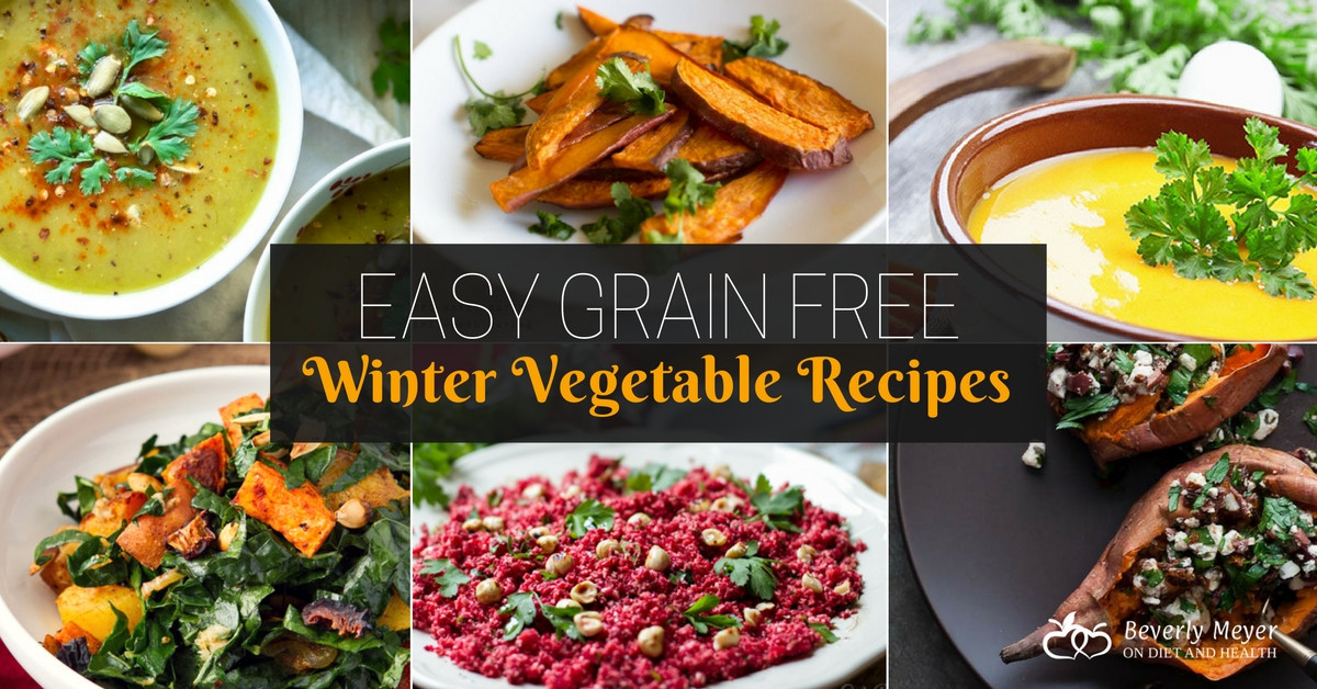 Vegetarian Grain Free Recipes
 Easy Grain Free Winter Ve able Recipes