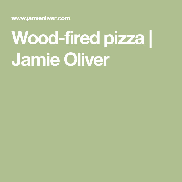 Vegetarian Quiche Recipe Jamie Oliver
 Wood fired pizza Jamie Oliver Recipe