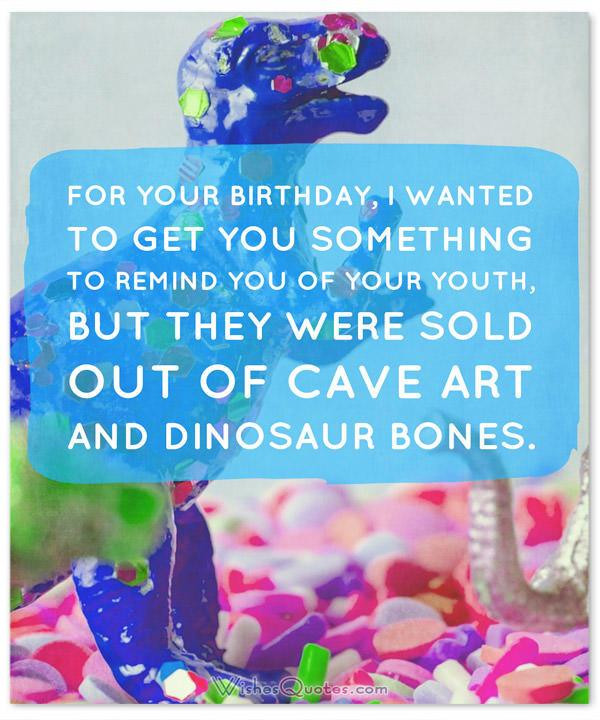 Very Funny Birthday Wishes
 The Funniest and most Hilarious Birthday Messages and Cards